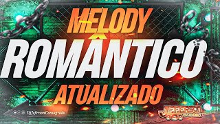 MELODY ROMÂNTICO 2023 2024  LANÇAMENTOS BRABOS  Dj Jeferson Consagrado melody2023 [upl. by Hanae]