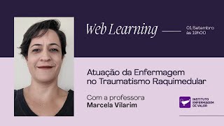 Web Learning Atuação da Enfermagem no Traumatismo Raquimedular [upl. by Ralat894]