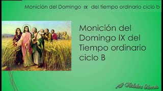 Moniciones de Domingo IX del Tiempo Ordinario Ciclo B [upl. by Kingsly933]