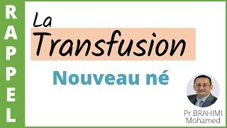 16 TRANSFUSION CHEZ LE NOUVEAU NE [upl. by Gillette68]