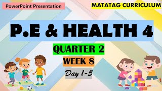 PE amp Health 4 Matatag Curriculum PowerPoint Presentation Quarter 2 Week 8 [upl. by Niattirb]