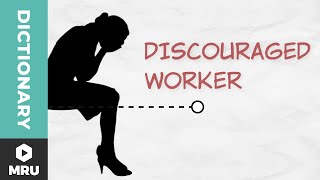 What Is a Discouraged Worker [upl. by Kress]