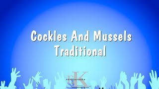 Cockles And Mussels  Traditional Karaoke Version [upl. by Skill]