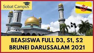 Beasiswa Full Kuliah Diploma S1 dan S2 di Brunei Darussalam Tahun 2021 [upl. by Eelaras212]