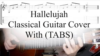 Hallelujah  Classical Guitar Cover with TABS [upl. by Eisset395]