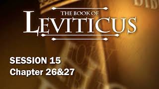 Leviticus Session 15 of 16 Chapters 26 amp 27 with Chuck Missler [upl. by Guildroy]