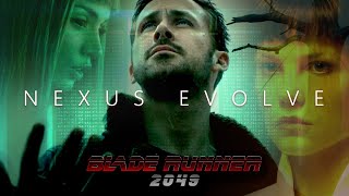 BLADE RUNNER 2049  NEXUS Evolve Edit [upl. by Ihtac510]