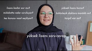 yüksek lisans soru cevap  lisans kadar zor mu yüksek lisans bursu torpil var mı başvuru mülakat [upl. by Aitat417]