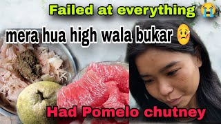 Mera Hua High Wala Bukhaar 🤒  Failed At Everything 🥲  Had Pomelo chutney 🤤  Village Vlogs 🇮🇳 [upl. by Alat]