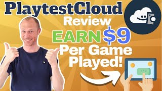 PlaytestCloud Review – Earn 9 Per Game Played Yes It Is Possible [upl. by Yantruoc]