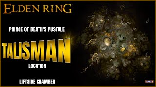 Elden Ring  Prince of Deaths Pustule Talisman Location  Liftside Chamber [upl. by Nanaj]