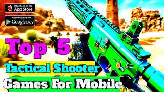 Top 10 Tactical FPS Shooter Games for Mobile 2024  Best Tactical Shooters on Android amp iOS [upl. by Gilli]