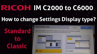 RICOH IM C2000  IM C6000 Switch Screen Type Standard  Classic How to change settings Display Type [upl. by Seravaj206]