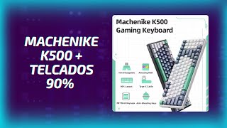 Machenike K500  teclados 90 [upl. by Portland181]