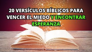 20 Versículos BÍBLICOS para Vencer el Miedo y Encontrar Esperanza  La BIBLIA lo Explica [upl. by Tim]