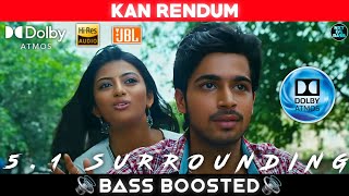 KAN RENDUM SONG  BASS BOOSTED  DOLBY ATMOS  JBL  51 SURROUNDING  NXT LVL BASS [upl. by Chiang950]