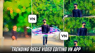 Trending Reels Video Editing In Vn App  Trending Effects Reels Video Editing In Vn App [upl. by Shaum982]