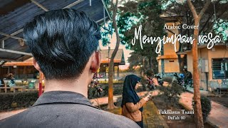 Menyimpan Rasa Devano Danendra Cover Arabic Markaz Arabiyah [upl. by Eal]