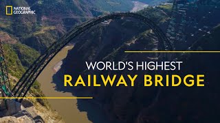 Chenab Bridge  Worlds Highest Bridge  It Happens Only in India  National Geographic [upl. by Gibb]