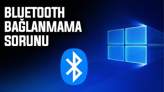 WİNDOWS 10 BLUETOOTH BAĞLANMA SORUNU  2023 [upl. by Lirba208]