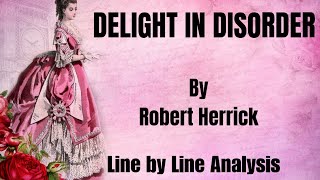 Delight in Disorder by Robert Herrick [upl. by Wendell]