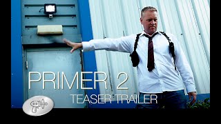 PRIMER 2 2024 Teaser Trailer [upl. by Ransom]