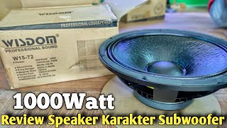 Speaker Wisdom W1572 speaker 15inch untuk Low Subwoofer Review Ukur tes [upl. by Ennaillij977]