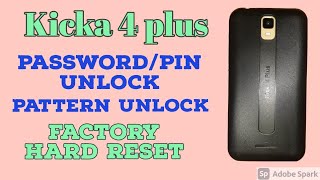 Kicka 4 plus password Pattern Pin unlockFactory hard reset kicka 4 plus [upl. by Pippa960]