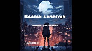 raatan lambiyan slowed and reverb [upl. by Thurnau]