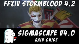 Sigmascape V40 Normal Guide FFXIV Stormblood [upl. by Nivets]