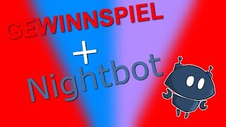 Nightbot Tutorial  GEWINNSPIEL [upl. by Tildi]