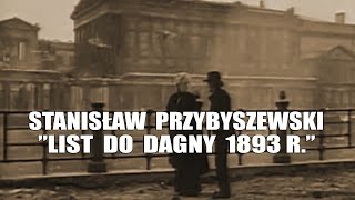 STANISŁAW PRZYBYSZEWSKI  LIST DO DAGNY 1893 R [upl. by Keiko111]