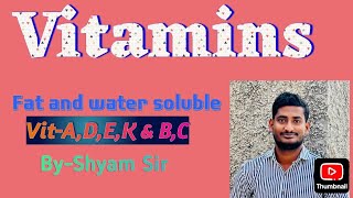 Vitaminsविटामिनविटामिन की कमी से रोगwater solublefat solublevitamin ABCDEKshyamsir [upl. by Namyac]