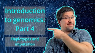 Haplotypes and imputation  Introduction to genomics theory  Genomics101 beginnerfriendly [upl. by Acinomal]