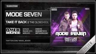 Mode Seven  Take it Back 2 The Oldschool Official HQ Preview [upl. by Amalee]