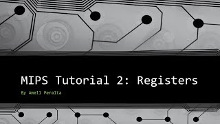 MIPS Tutorial 2 Registers [upl. by Lawtun804]