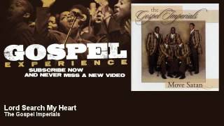 The Gospel Imperials  Lord Search My Heart  Gospel [upl. by Nadoj252]