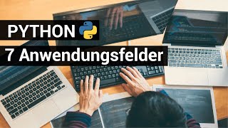 Was kann man mit PYTHON machen 7 ANWENDUNGSFÄLLE [upl. by Nosnej779]