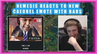 Nemesis Reacts to New CAEDREL EMOTE ft TheBAUS 👀 [upl. by Welcher]