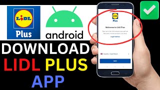 How To Download Lidl Plus App On Android Full Tutorial [upl. by Anatnom]