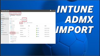 How to Importing 3rdparty ADMX into microsoft Intune and create configuration profile intune win [upl. by Attelrac780]