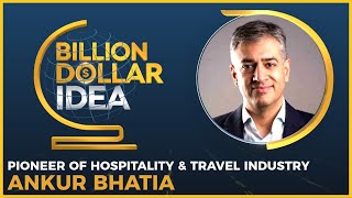 Billion Dollar Idea  Man behind Bird Group Ankur Bhatia  Uber luxury Hotel amp Resort chain Roseate [upl. by Filmore]