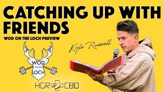 Catching Up With Friends  WOD on the Loch Preview [upl. by Tallu]