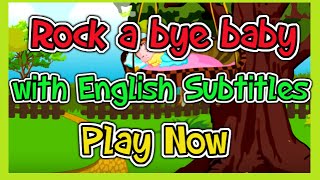 Rock a bye baby with English Subtitles  Nursery Rhymes amp Songs in HD [upl. by Adnauqaj471]