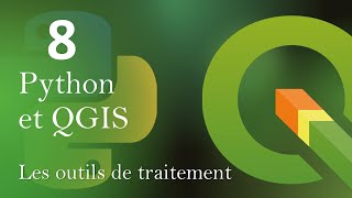 Python et QGIS 8 Les outils de traitement [upl. by Eniamat920]