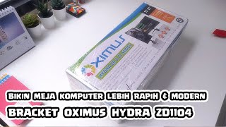 Oximus Hydra ZD1104  Bracket Jepit Meja 1 LED Monitor 13quot  27quot UNBOXING [upl. by Nuahsar10]