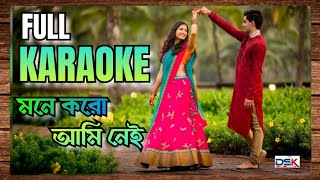 Mone koro ami nei full Karaoke  Dsk sursangeet [upl. by Neetsirhc406]