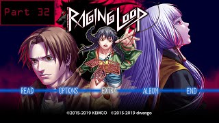 Lets Play Raging Loop Blind Episode 32 Quit Badgering Me [upl. by Stoops]