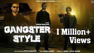 Gangster Style  Full Vedio  Pirthi Dhaliwal  Latest Punjabi Song 2024  Pirthi Dhaliwal Records [upl. by Ettenoitna]