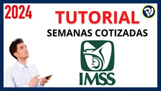 Conoce tus Semanas Cotizadas en el IMSS [upl. by Annaxor]